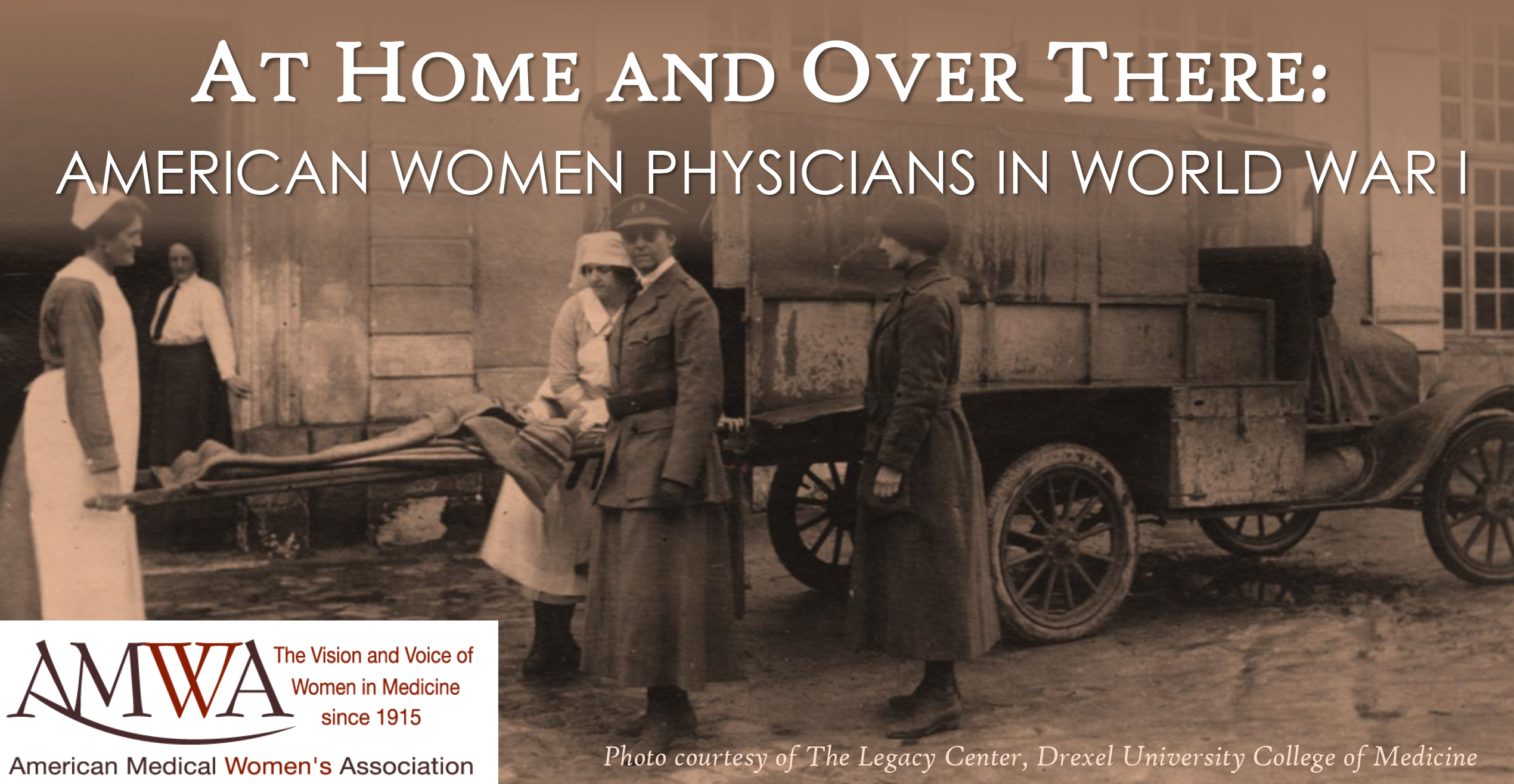 At Home and Over There: American Women Physicians in World War I